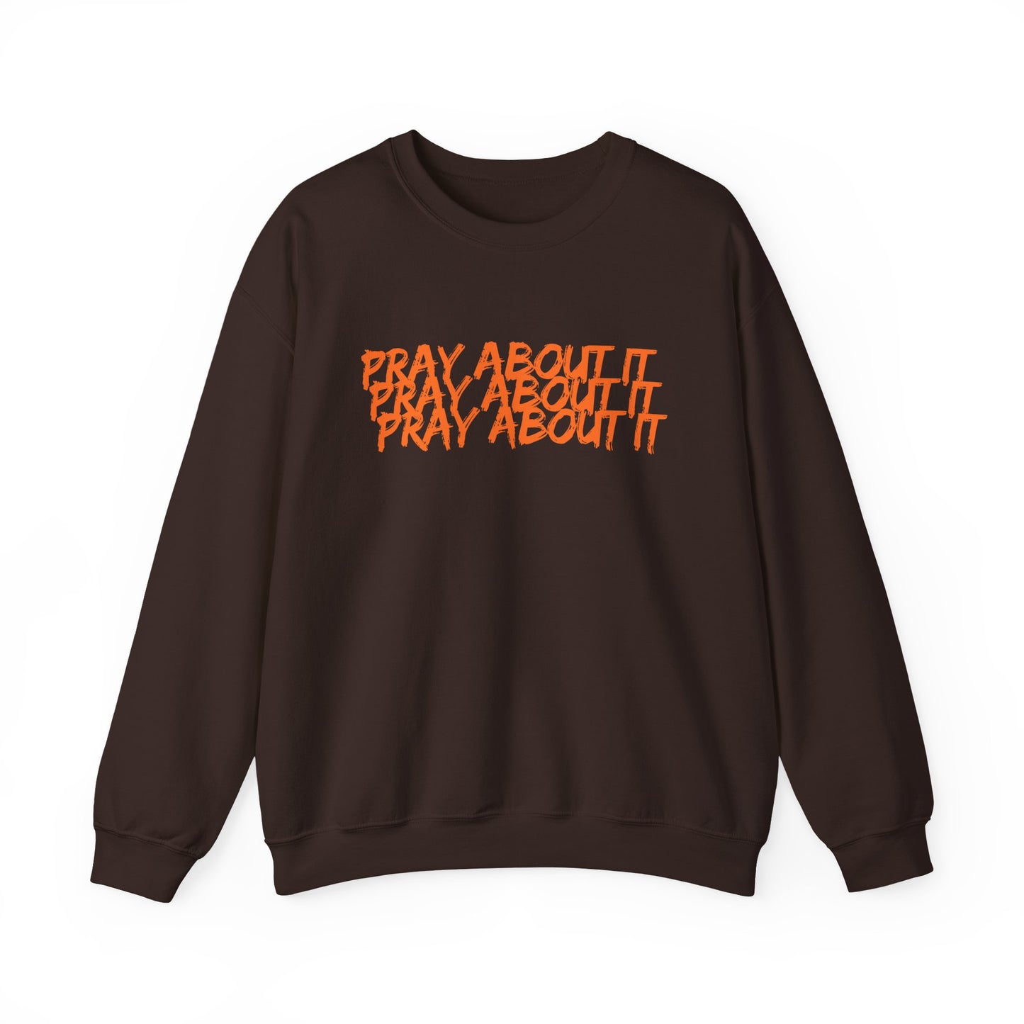 Pray About It Crewneck