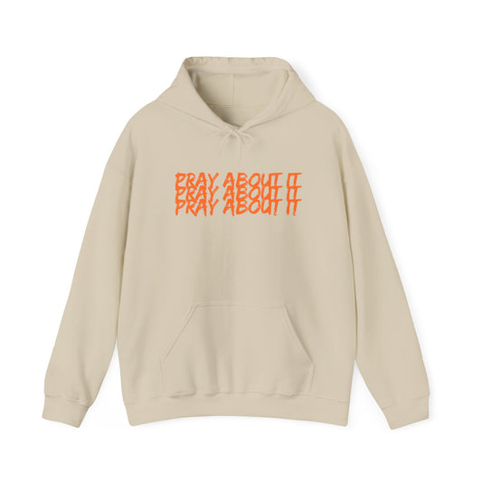Pray About It Hoodie