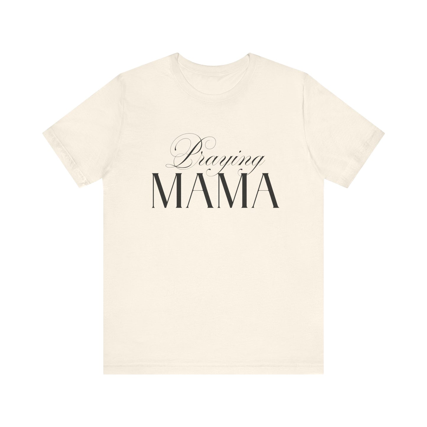Praying Mama Tee