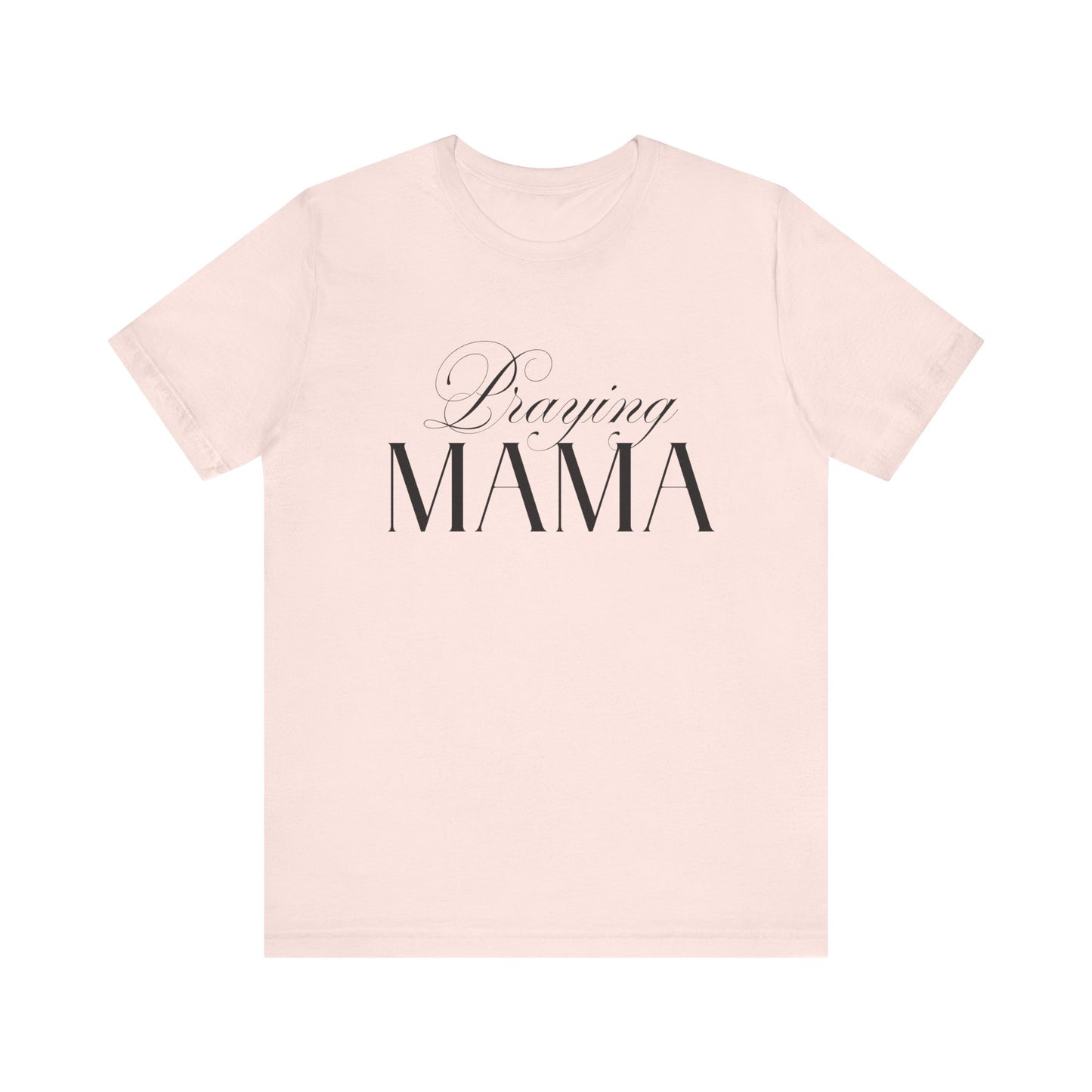 Praying Mama Tee