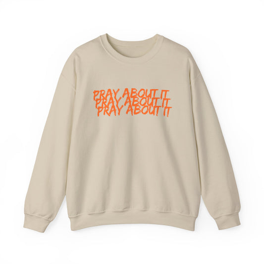 Pray About It Crewneck