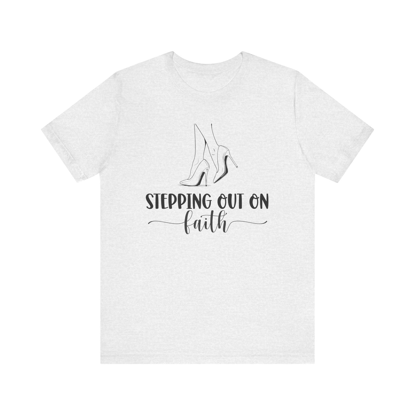 "Stepping Out on Faith" Tee