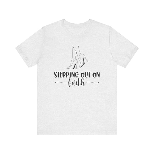 "Stepping Out on Faith" Tee