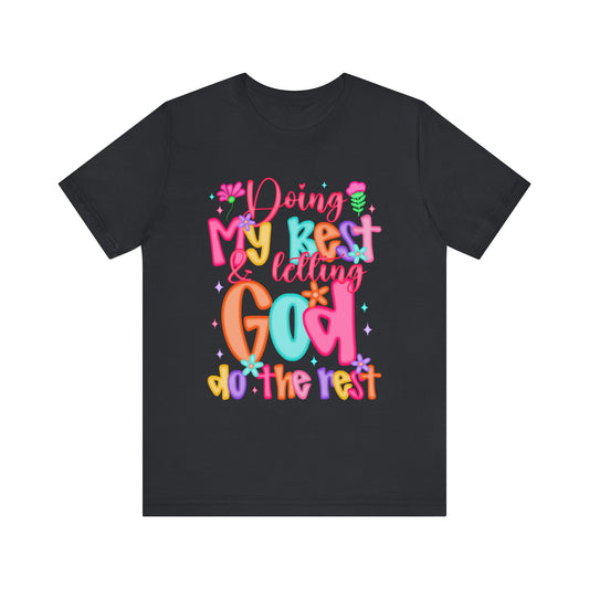 Doing My Best & Letting God Do the Rest