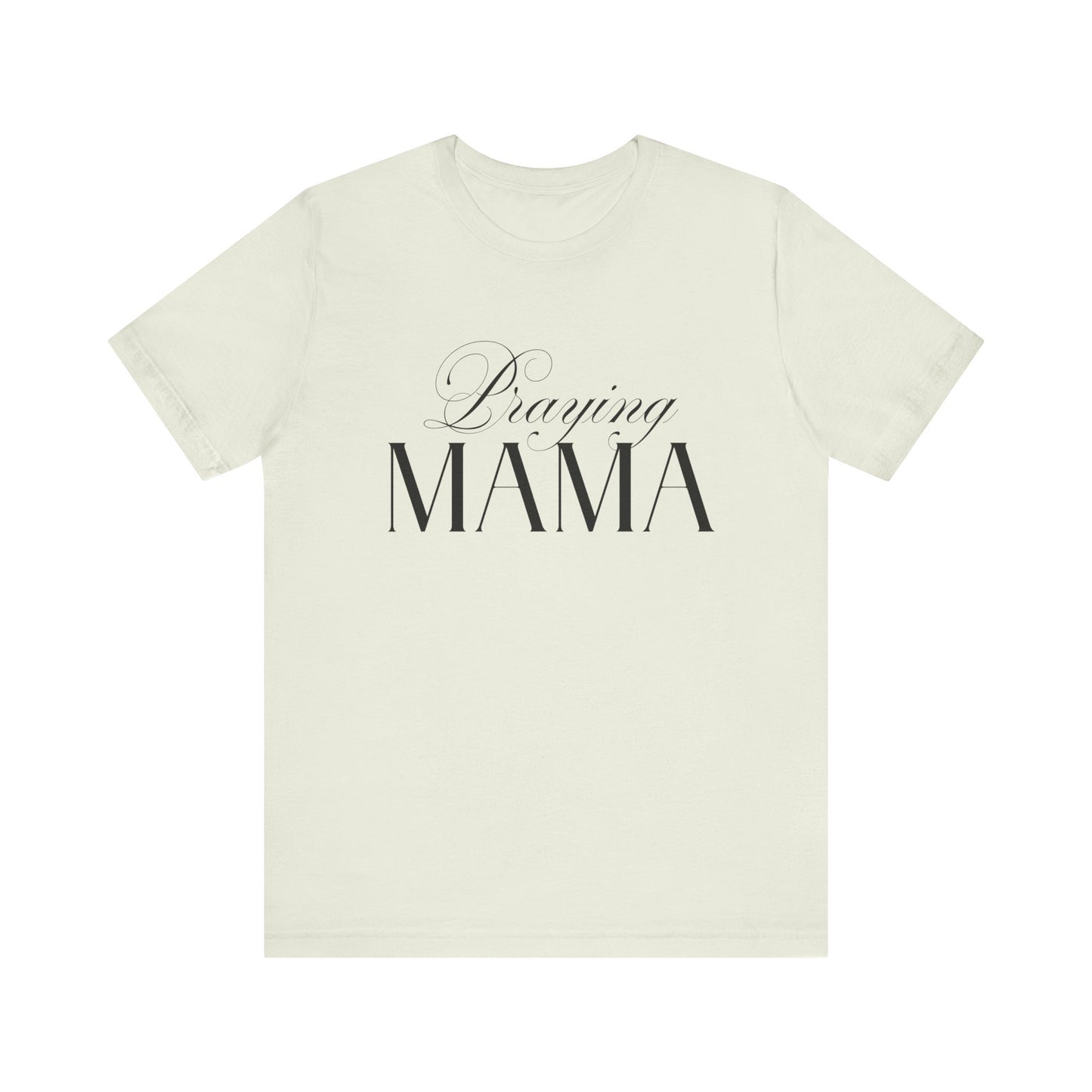 Praying Mama Tee